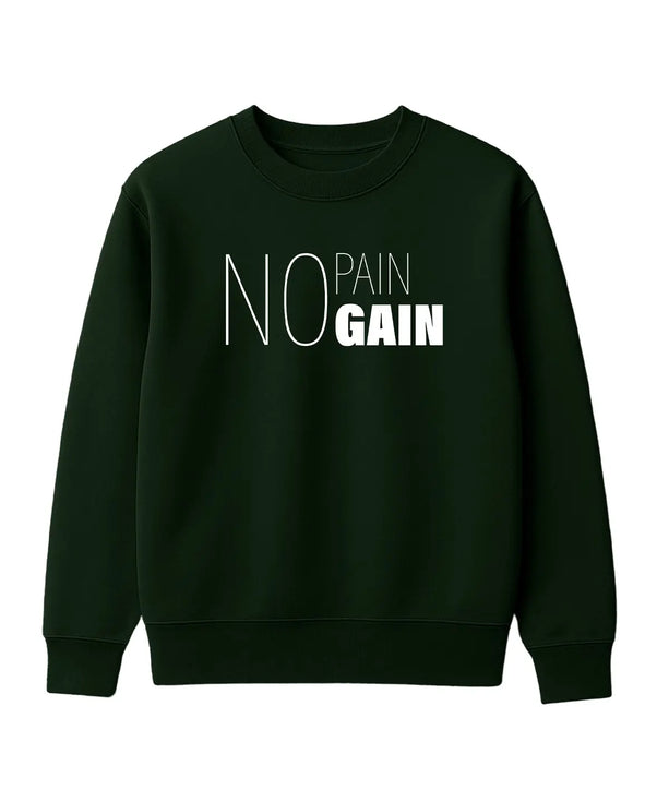 No Pain Gain Sweatshirt - UNIQWO